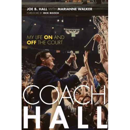 Coach Hall: My Life on and Off the Court - Hardcover