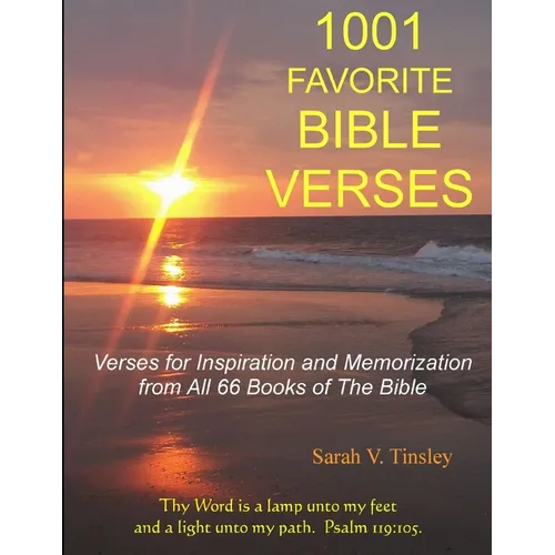 1001 FAVORITE BIBLE VERSES, Verses for Inspiration and Memorization from All 66 Books of The Bible - Paperback