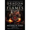 Dragon of the Two Flames: Demonic Magick & Gods of Canaan - Paperback