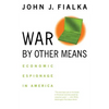 War by Other Means: Economic Espionage in America - Paperback