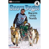 DK Readers L4: Snow Dogs!: Racers of the North - Paperback