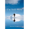 I'm Still Here: A Memoir - Paperback