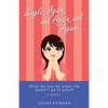 Single, Again, and Again, and Again ...: What Do You Do When Life Doesn't Go to Plan? - Paperback
