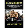 Black History: The Story the Democrats and Modern Textbooks Don't Tell - Paperback