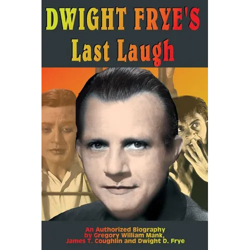 Dwight Frye's Last Laugh - Paperback