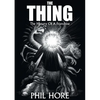 The Thing: The History of a Franchise - Paperback