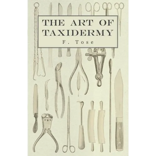 The Art of Taxidermy - Paperback
