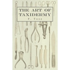 The Art of Taxidermy - Paperback