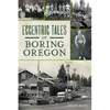 Eccentric Tales of Boring, Oregon - Paperback