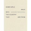 Some Girls Walk Into the Country They Are from - Paperback