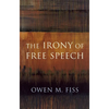 The Irony of Free Speech - Paperback