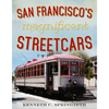 San Francisco's Magnificent Streetcars - Paperback