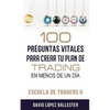 Escuela de Traders II: 100 Preguntas Vitales Para Crear Tu Plan de Trading En Menos de Un Día - Paperback