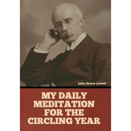 My Daily Meditation for the Circling Year - Hardcover