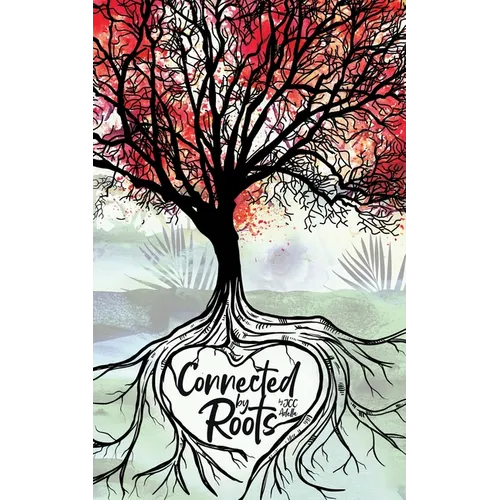 Connected by Roots - Paperback