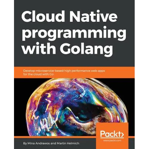 Cloud Native programming with Golang - Paperback