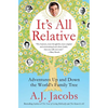 It's All Relative: Adventures Up and Down the World's Family Tree - Paperback