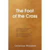 The Foot of the Cross - Paperback