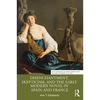 Disenchantment, Skepticism, and the Early Modern Novel in Spain and France - Paperback