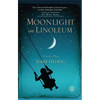 Moonlight on Linoleum: A Daughter's Memoir - Paperback