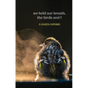 we held our breath, the birds and I - Paperback