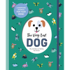 The Very Best Dog: My Life Story as Told by My Human - Hardcover