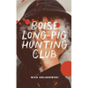 Boise Longpig Hunting Club - Paperback