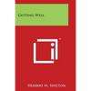 Getting Well - Paperback