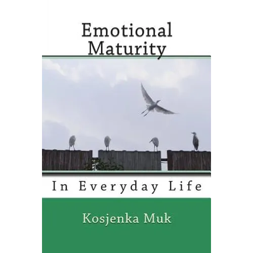 Emotional Maturity: In Everyday Life - Paperback