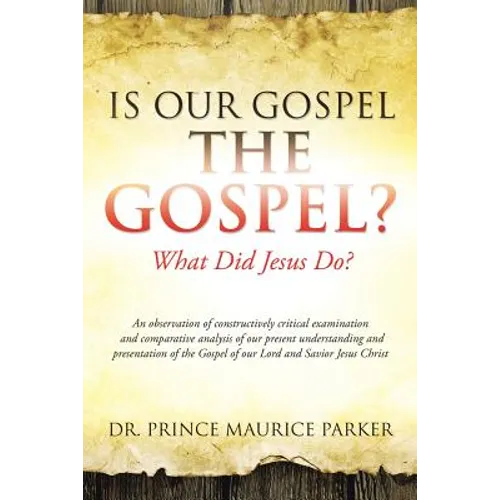 Is Our Gospel the Gospel? - Paperback