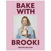 Bake with Brooki - Hardcover