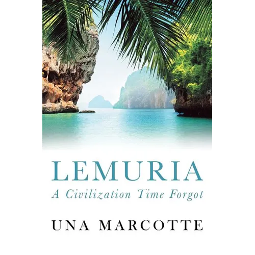 Lemuria: A Civilization Time Forgot - Paperback