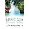 Lemuria: A Civilization Time Forgot - Paperback