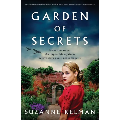 Garden of Secrets: A totally heartbreaking WW2 historical novel about an unforgettable wartime secret - Paperback