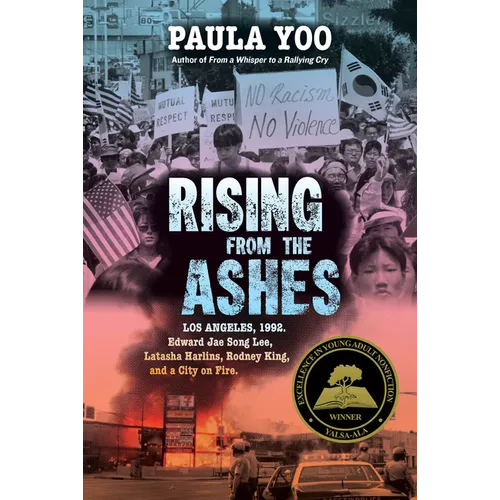 Rising from the Ashes: Los Angeles, 1992. Edward Jae Song Lee, Latasha Harlins, Rodney King, and a City on Fire - Hardcover
