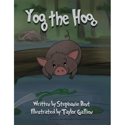 Yog the Hog: Phonics (Short Vowel O) - Paperback