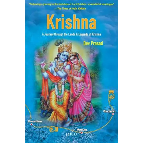 Krishna: A Journey through the Lands & Legends of Krishna - Paperback