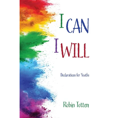I Can I Will: Affirmations for Youths - Hardcover