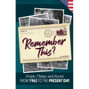 Remember This?: People, Things and Events from 1963 to the Present Day (US Edition) - Paperback