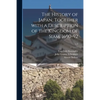 The History of Japan, Together With a Description of the Kingdom of Siam, 1690-92; v.3 - Paperback