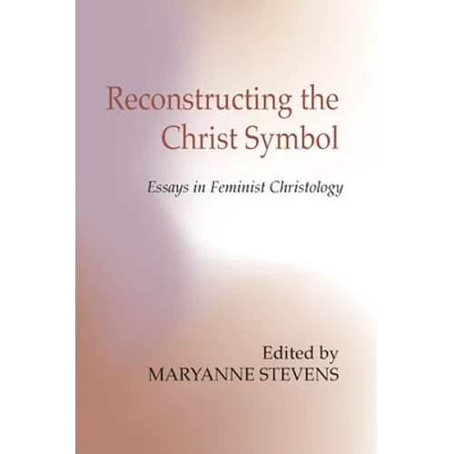 Reconstructing the Christ Symbol - Paperback