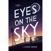 Eyes on the Sky - Hardcover
