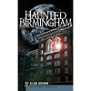 Haunted Birmingham - Hardcover