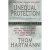 Unequal Protection: The Rise of Corporate Dominance and the Theft of Human Rights - Paperback