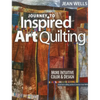Journey to Inspired Art Quilting: More Intuitive Color & Design - Paperback