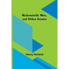 Mademoiselle Miss, and Other Stories - Paperback