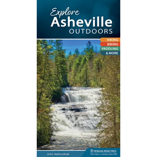 Explore Asheville Outdoors: Hiking, Biking, Paddling, & More - Spiral