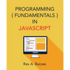 Programming Fundamentals in JavaScript - Paperback
