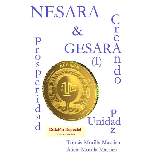 NESARA & GESARA... Creando Prosperidad, Paz, Unidad - Hardcover