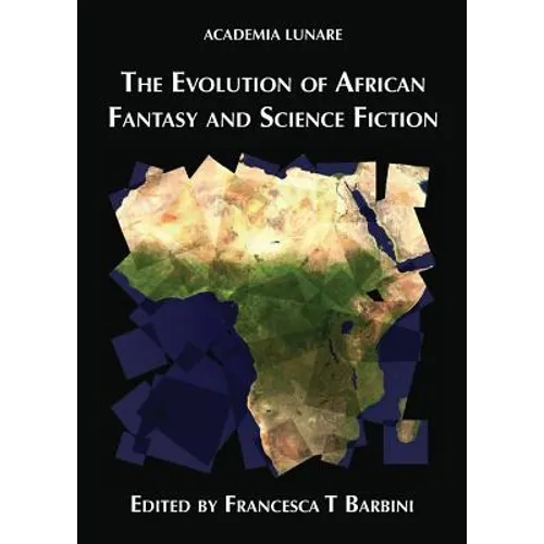 The Evolution of African Fantasy and Science Fiction - Paperback